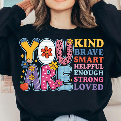 You Are Kind Brave Smart PNG | Teacher Encouragement Design | Back to School Sublimation Shirt Graphic | Digital Download