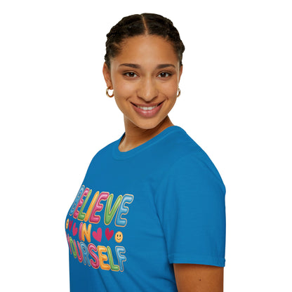 Believe In Yourself T-Shirt — Colorful Positive Message Tee.